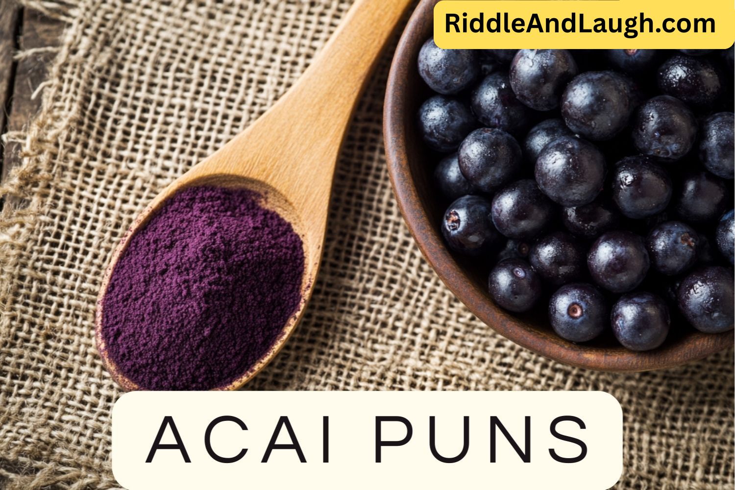 acai puns
